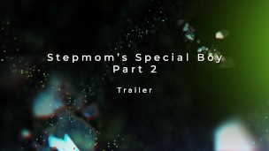 Stepmom’s Special Boy 1 & 2 TRAILER